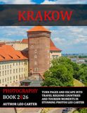 Krakow: A Collection of 40 Scenic Photographs Showcasing the Krakow
