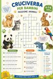 Cruciverba per Bambini passione Animali 6,7,8 anni: 20 Schemi con Soluzioni su Animali Domestici, Selvatici e Marini