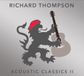 Proper S&D Consignment Richard Thompson Acoustic Classics Ii