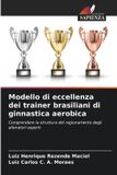 Modello Edizioni Sapienza Modello di eccellenza dei trainer brasiliani di ginnastica aerobica