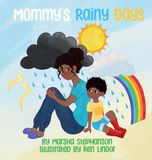 Mommy's Rainy Days: A Gentle Story About Postpartum Feelings and Finding Sunshine Again