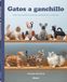 GATOS A GANCHILLO: CREE SUS PROPIOS GATITOS ADORABLES A CROCHET