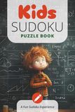 Kids Sudoku Puzzle Book