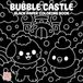 Bubble Castle Black Paper Coloring Book