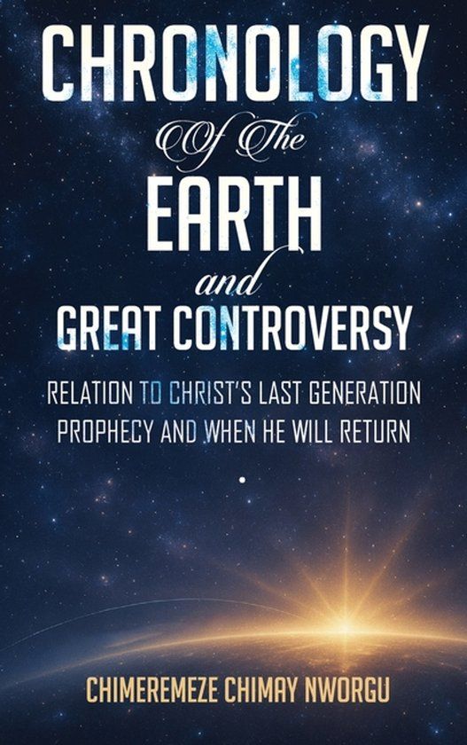 Chronology Libri GmbH Chronology of the Earth and the Great Controversy Hardcover