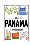 The Story of Panama - A History Book for Kids