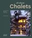 all Braun Publishing Ag all about CHALETS: Contemporary Mountain Residences