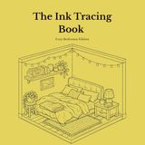 Ink Tracing Book for Adults — Cozy Bedrooms Edition