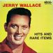 Wallace, Jerry - Hits Und Rare Items (LP)