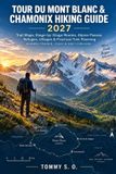 Tour Libri GmbH Tour du Mont Blanc & Chamonix Hiking Guide 2027