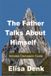 The Libri GmbH The Father Talks About Himself Paperback