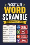 Pocket Size Word Scramble Book for Adults: 100 Themed Puzzles | Solutions at the Back | 4 x 6 Small Word Jumble Book for Adults & Teens | Compact & Travel-Friendly | Small Book, Big Challenge!