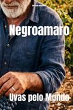 Negroamaro: Uvas pelo Mundo
