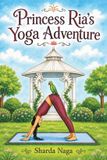 Princess Ria's Yoga Adventure - Paperback