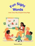 Kindergarten Fun Sight Words: A Fun and Engaging Way for Kids to Learn to Read with Confidence