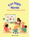 Kindergarten Fun Sight Words: A Fun and Engaging Way for Kids to Learn to Read with Confidence