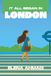 It All Began In London: A love worth fighting for