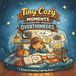 Tiny Cozy Moments for Overthinkers: Cozy Coloring Book for Adults