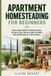 Apartment Libri GmbH Apartment Homesteading for Beginners