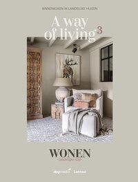 Lannoo Wonen Landelijke Stijl A way of living 3 - Binnenkijken in landelijke huizen