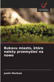 Bukavu OmniScriptum SRL Bukavu miasto, które należy przemyślec na nowo