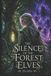 The Independently Published The Silence of the Essences-The Silence of the Forest Elves Paperback