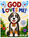 God Loves Me!: Murphy's Scripture Coloring Book for Little Hearts