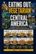 Eating Out Vegetarian in Central America: A Strict Vegetarian's Guide