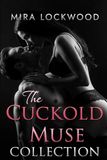 The Cuckold Muse Collection