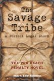 The Savage Tribe: A Perfect Legal Storm