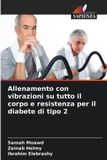 Allenamento OmniScriptum SRL Allenamento con vibrazioni su tutto il corpo e resistenza per il diabete di tipo 2