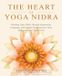 The Heart of Yoga Nidra
