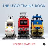 The Lego The Lego Trains Book Hardcover