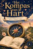 Het Kompas van Je Hart: Een reflectiedagboek om je dromen, doelen en richting te vinden