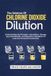 The Science Of Chlorine Dioxide Dilution: Understanding the Principles, Calculations, Storage, Approved Benefits, And Regulatory Standards For Industrial And Environmental Use