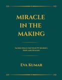 MIRACLE IN THE MAKING: Sacred Space for Your IVF Journey. Hope and Healing