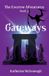 Gateways, The Evertrw Adventures Gateways, The Evertrw Adventures Book 3
