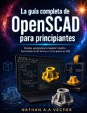 La Libri GmbH La guía completa de OpenSCAD para principiantes
