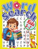 Word Search for Kids Ages 5–7: Big Fun. Smart Learning. Happy Kids! Includes 6 Bonus Mazes