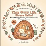 A Cute & Minimal Coloring Book of Slow Living, Little Comforts & Simple Peaceful Moments