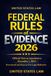Federal Rules of Evidence 2026: Official Text as Amended to December 1, 2024 – Structured and Easy-to-Use Legal Reference