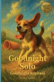 Goodnight Whisker Tales Goodnight Solo / Goodnight Raphael Hardcover