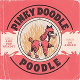 7-Are Pinky Doodle Poodle - Are You Ready? (7" Vinyl)