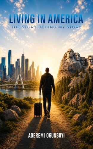 Living in America: The Story Behind My Story