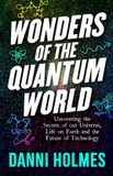 Wonders Melbourne University Press Wonders of the Quantum World
