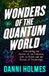 Wonders Melbourne University Press Wonders of the Quantum World