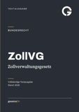 ZollVG – Zollverwaltungsgesetz: Textausgabe für Studium, Ausbildung, Praxis · Ausgabe 2026