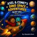Axel and Comet's Dino Space Adventures: A Solar System Math Adventure