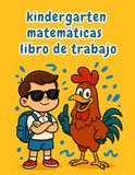 Kindergarten Math Workbook: Fun and Educational Activities to Build Math, Reading, and Writing Confidence | Kindergarten and 1st Grade (Ages 5-7)