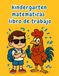 Kindergarten Math Workbook: Fun and Educational Activities to Build Math, Reading, and Writing Confidence | Kindergarten and 1st Grade (Ages 5-7)